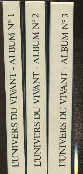 L'univers du vivant Albums n°1, 2 et 3 (3 volumes)