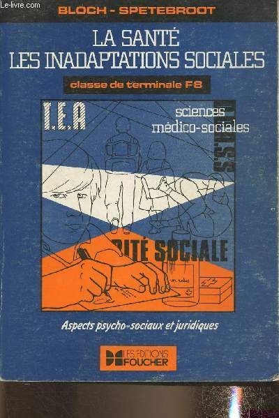 La santé, les inadaptations sociales- Aspects psycho-sociaux et juridiques- Classe … | Immagine principale