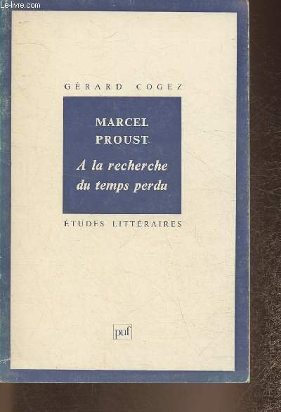 Marcel Proust- à la recherche du temps perdu