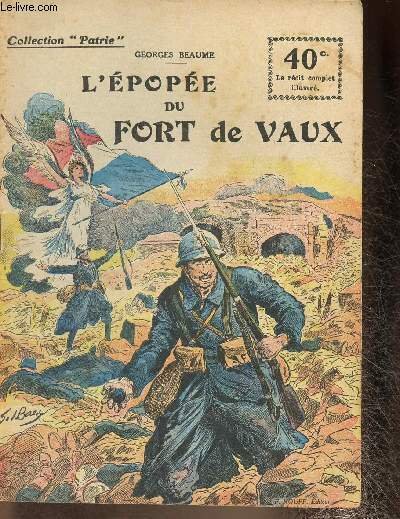 L'Epopée du Fort de Vaux (Collection "Patrie", n°37)