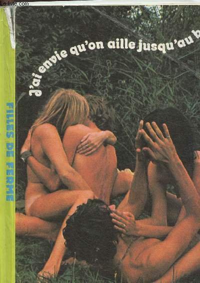 J'ai envie qu'on aille jusqu'au bout ou Filles de ferme. … | Immagine principale