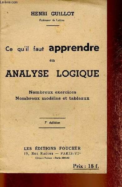 Ce qu'il faut apprendre en analyse logique. Nombreux exercices. Nombreux …