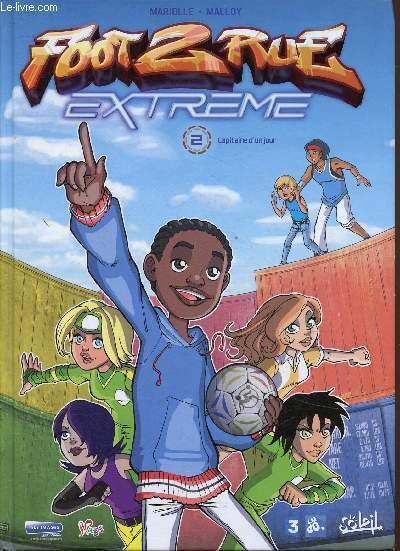 Foot 2 Rue Extreme : Capitaine d'un jour (n°2)