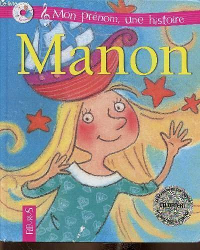 Manon (Collection "Mon prénom, une histoire"). CD offert | Immagine principale