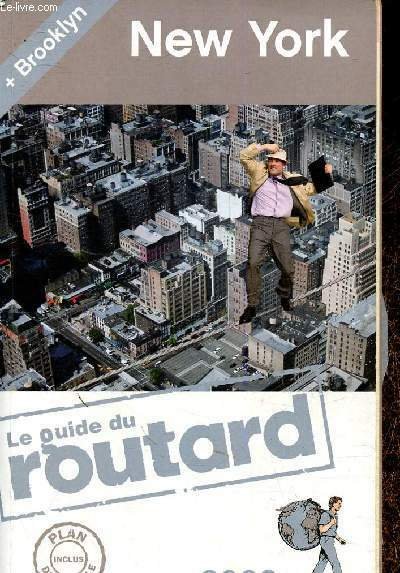 Le guide du Routard : New-York + Brooklyn 2008. Plan …