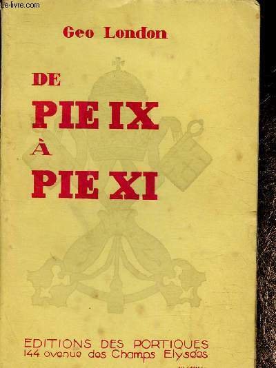 De Pie IX à Pie XI. La réconciliation des deux …