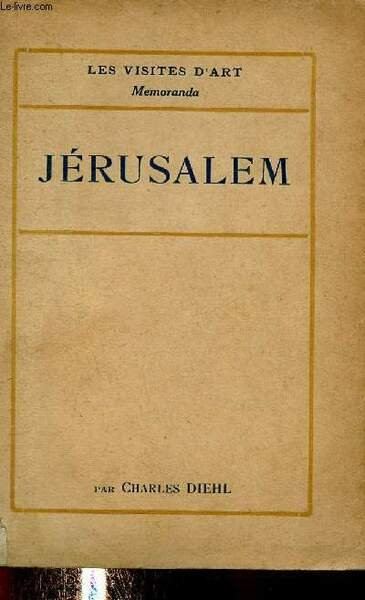 Jérusalem (Collection "Les visites d'art. Memoranda")