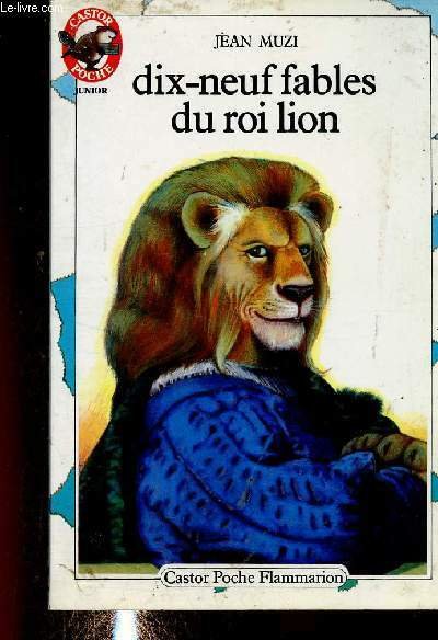Dix-neuf fables du roi lion (Collection "Castor Poche Junior", n°90)