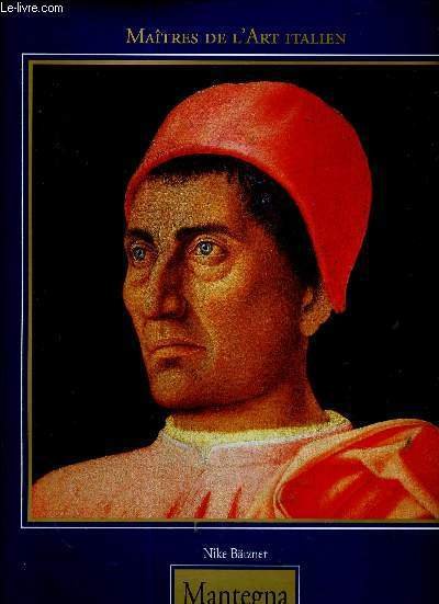 Andrea Mantegna, 1430/31-1506 (Collection "Maîtres de l'Art Italien")