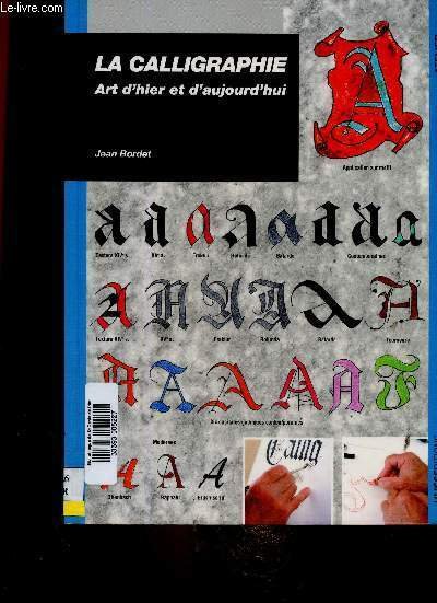 La calligraphie. Art d'hier et d'aujourd'hui | Immagine principale