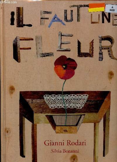 Il faut une fleur