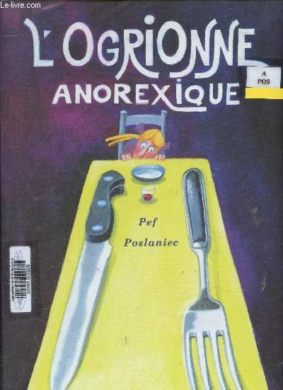 L'ogrionne anorexique