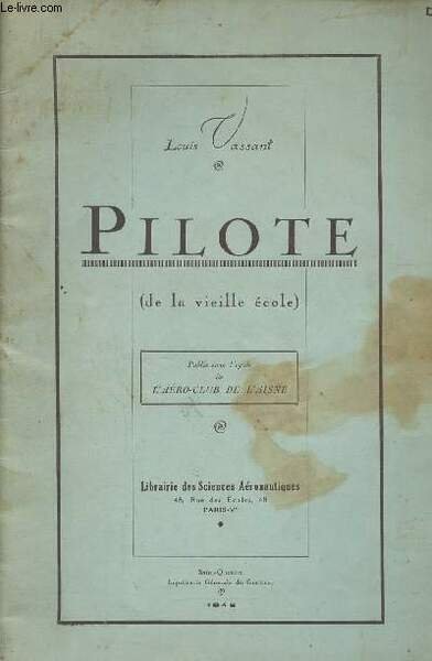 Pilote (de la vieille école)