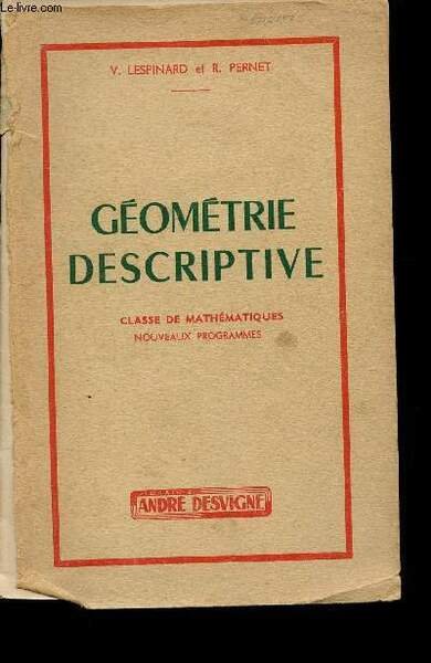 Géométrie descriptive. Classe de Mathématiques. Nouveaux programmes
