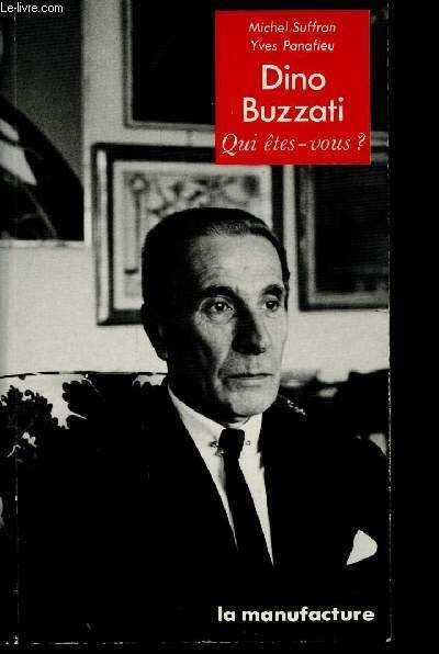 Dino Buzzati. Qui êtes-vous ?