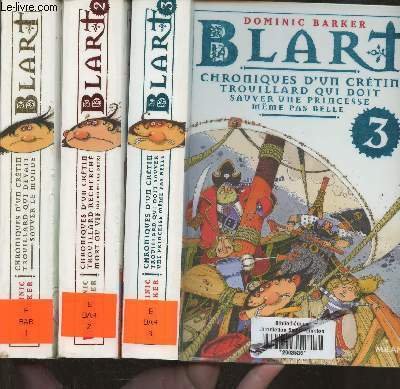 Blart Tomes 1, 2 et 3 (3 volumes) Chroniques d'un …