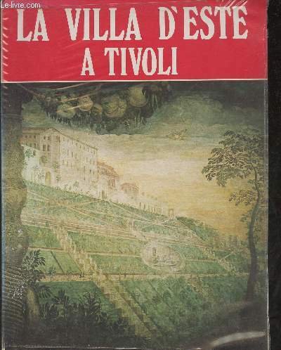 La villa d'Hippolyte II d'Este à Tivoli