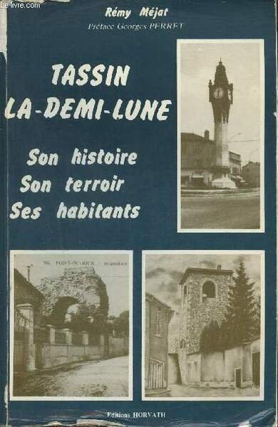 Tassin-la-demi-Lune- son histoire, son terroir, ses habitants