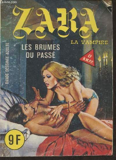 Zara la vampire, le magazine sanglant pour les amateurs de sensations fortes n°102- Juillet 1984- Les brumes du Passé (BD adulte)