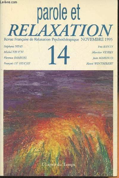 Parole et relaxation n°14-Sommaire: Relaxation et parole par François Le …