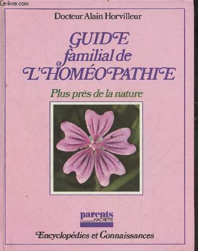 Guide familial de l'homéopathie