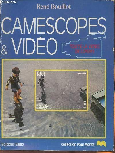 Camescopes & vidéo- Toute la vidéo de loisirs