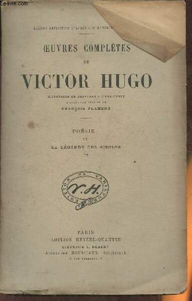 Oeuvres complètes de Victor Hugo Poésie Tome IX: La légende …