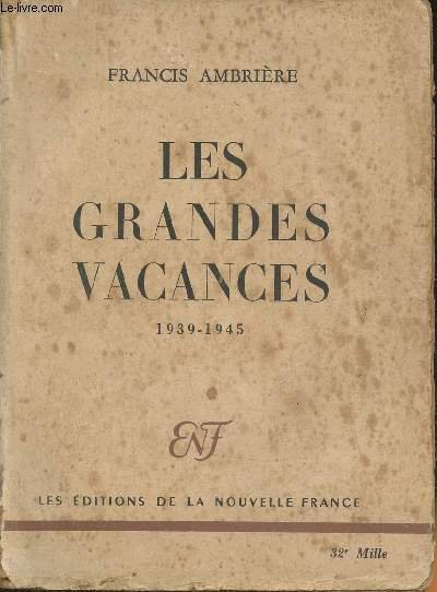 Les grandes vacances 1939-1945