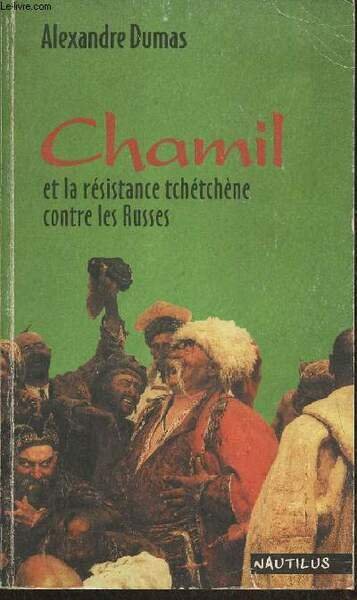 Chamil et la résistance tchétchène contre les Russes