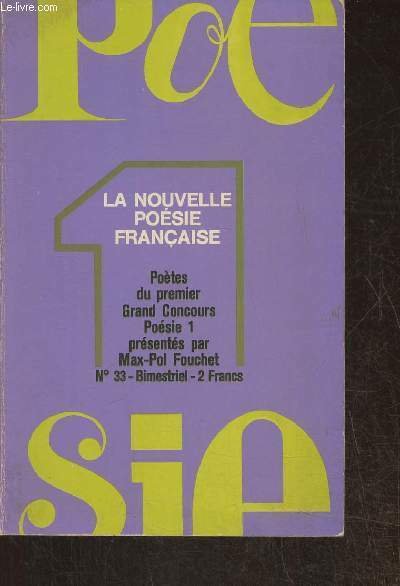 Poésie 1, La nouvelle poésie Française n°33- Septembre-Octobre 1973- Poètes du premier grand concours Poésie 1.