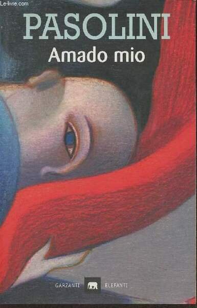 Amado Mio preceduto da Atti Impuri con uno scritto di …