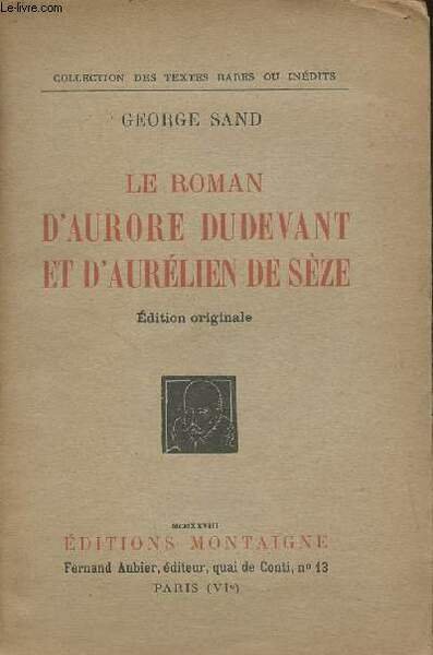 Le roman d'Aurore Dudevant et d'Aurélien de Sèze