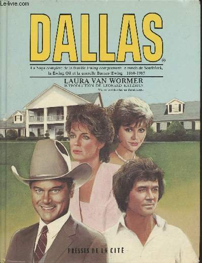 Dallas- la saga complète de la famille Ewing conprenant: le …