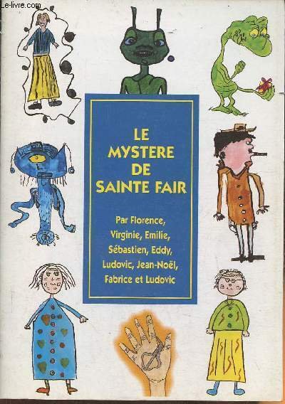 Le mystère de Saint Fair