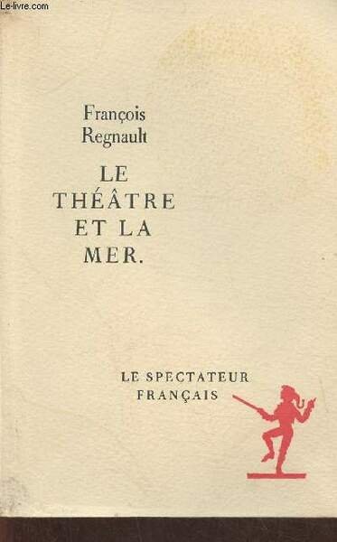 Le théâtre et la mer (autour du Soulier de satin)