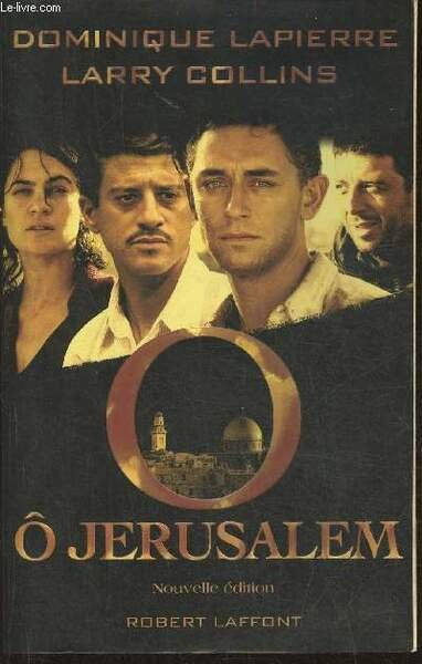 Ô Jérusalem- Récit