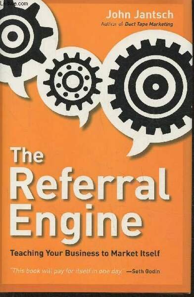 The referral engine- Teaching your business to market itself