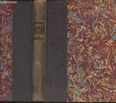 Oeuvres de Goethe- Werther, Hermann et Dorothée, Faust, Mignon, Poésies
