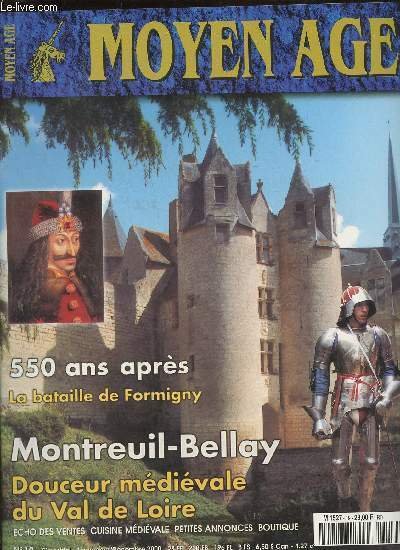 Moyen Age n°19- Novembre/Décembre 2000-Sommaire: La bataille de Formigny, une reconstitution d'exception par Georges Bernage- Montreuil-Bellay aux marches de l'Anjou par Georges Bernage- Dracula, Prince des ténèbres vérité et légendes par François de Lann