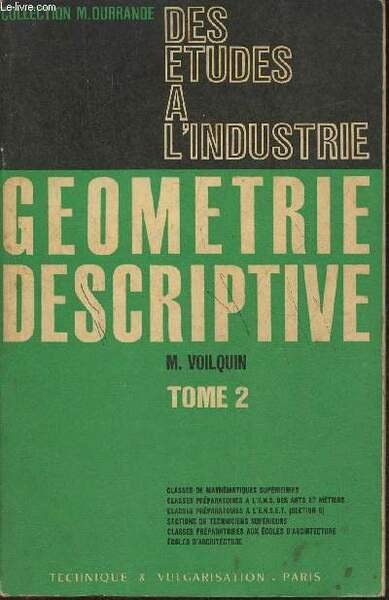 Géométrie descriptive Tome 2 - Classes de mathématiques supérieures, classes …