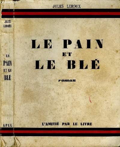 Le pain et le bl�.