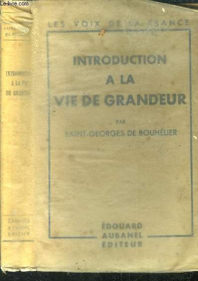 Introduction � la vie de grandeur