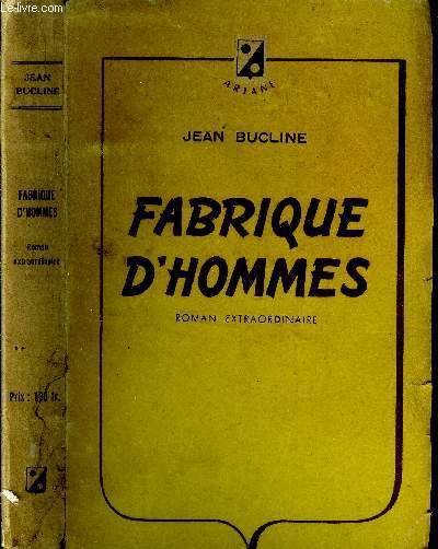 Fabrique d'hommes