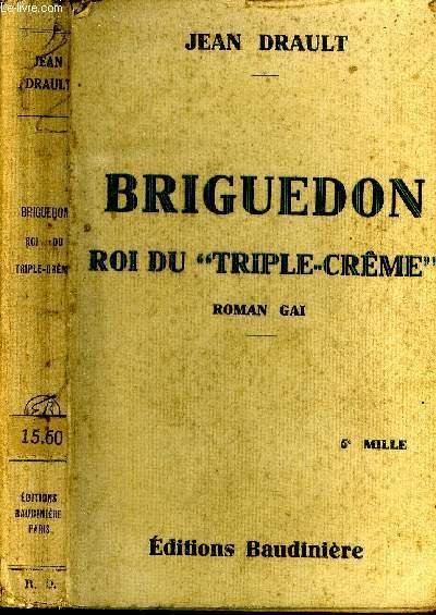 Briguedon Roi du Triple-Cr�me Roman Gai