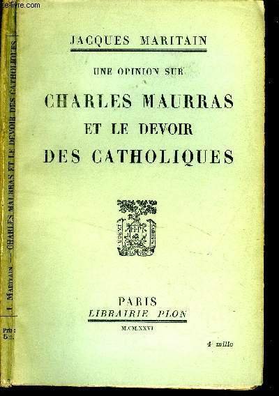 Une opinion sur Chalres Maurras et le devoir des Catholiques | Immagine principale