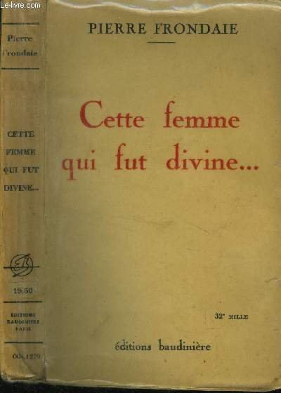Cette femme qui fut divine.