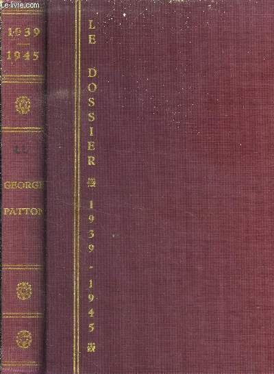 Dossier 1939-1945 - Georges Patton