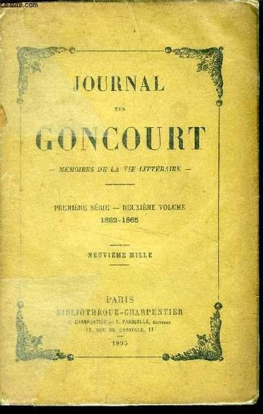 Journal des Goncourt - M�moires de la vie litt�raire Deuxi�me …