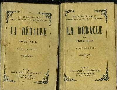 La d�bacle Tome I et II.