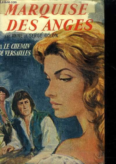 Marquise des anges Tome II: Le chemin de Versailles